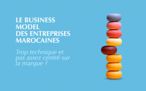 Business model des entreprises marocaines